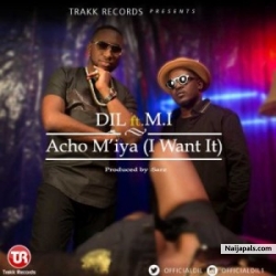 Acho M’Iya by Dil Ft. M. I