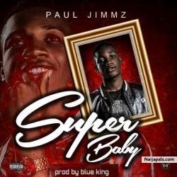 Super baby by Paul jimmz