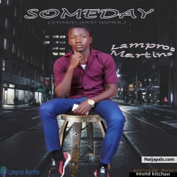 Someday Prod By Soundkitchen by Lamprose Martins