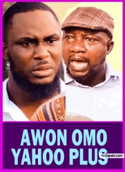 AWON OMO YAHOO PLUS - A Nigerian Yoruba Movie Starring Afonja Olaniyi | Kiki Bakare | Zaniab Bakare