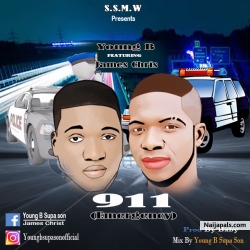 Young B 911(Emergency) Feat James Chris by Young B