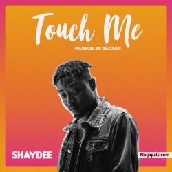 Touch Me by Shaydee