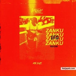 Zanku Leg Riddim by Legendury Beatz X Mr Eazi X Zlatan