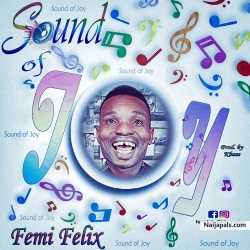 SOUND OF JOY by Femi Felix