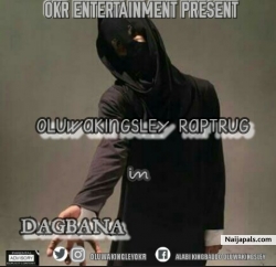 Dagbana by Oluwakingsley Rapthug by Oluwakingsley