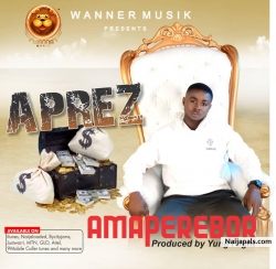 Amaperebor(prod by YungFlight) by Aprez