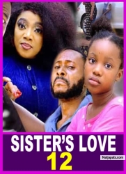 SISTER';S LOVE SEASON 12 (NEW TRENDING MOVIE)Onny Micheal,Georgina Ibe 2023 Latest Nollywood Movie