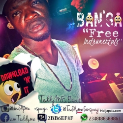 BANGER Free Instrumentals PRODUCED BY @teddymefanspage 08188588863 by PRODUCED BT TEDDYME BEAT