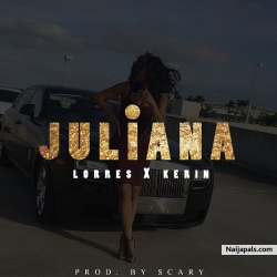 JULIANA by Lorres ft. Kerin