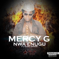 Nwa Enugu ft Yung Rapper by Mercy G Nwa Enugu