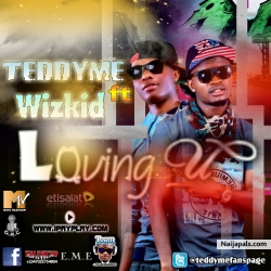 Lovin U[STUDIO LEAK]Sleek studios lekki by Teddyme.FT.Wizkid,Prince Phill