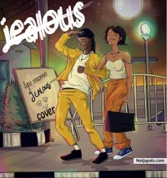 Jealous by Lips cozmo 