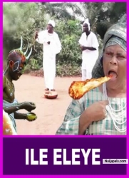 ILE ELEYE - A Nigerian Yoruba Movie Starring Taofeek Adewale | Abeni Agbon | Saheed Esu