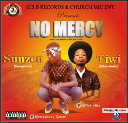 NO_MERCY by SUNZEN ft. TIWI (Omo_oluso)