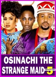 OSINACHI THE STRANGE MAID S 5 (New Movie) 2025 Latest New Nollywood Movie Mike Godson, Ella Idu