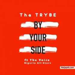 By Your Side (The Voice Theme Song) by The Voice Nigeria All Stars