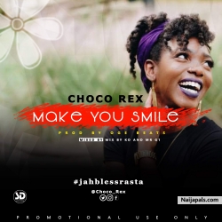 MAKE YOU SMILE by CHOCO REX