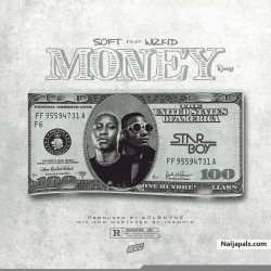 Money [Remix] by Soft ft. Wizkid