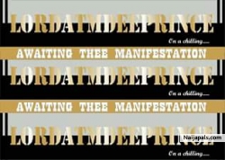Awaiting Thee Manifestation