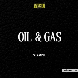Oil & Gas by Olamide