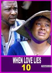WHEN LOVE LIES  (SEASON 10) {NEW TRENDING MOVIE} - 2022 LATEST NIGERIAN NOLLYWOOD MOVIES