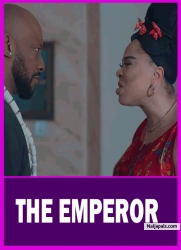 THE EMPEROR | YUL EDOCHIE - African Movies