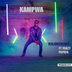 Walankoronko by Kampwa FT Fanzy papaya