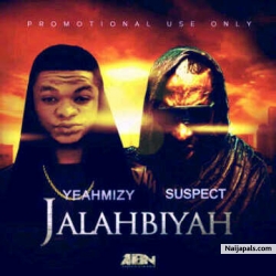 JAHLABIYYA by yeahmizy ft tha suspect