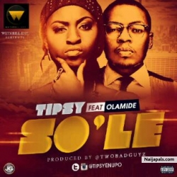so'  le by tipsy ft olamide
