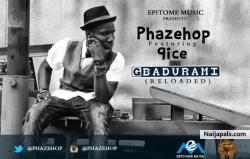 Gbadurami by Phazehop ft. 9ice