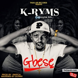 GBESE by k ryms ft lil kesh 