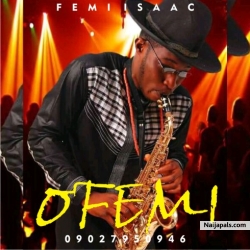 O Fe Mi by Femi Isaac 