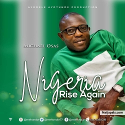 Nigeria Rise Again by Micheal Osas