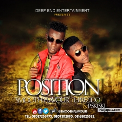 possition by smooth flavor ft Lprezido and pskiski