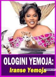 OLOGINI YEMOJA: Iranse Yemoja - Yoruba Movie 2025 Drama Toyin Abraham, Yinke Quadri, Ronke Odusanya
