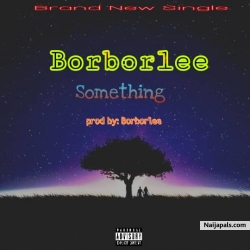 Something by Borborlee