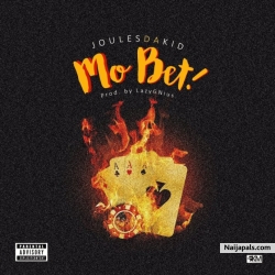 Mo Bet ! by Joules Da Kid