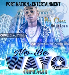 No be wayo by Cherk