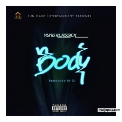 Body by Yung Klassick