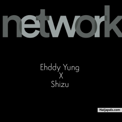Network by Ehddy Yung X Shizu