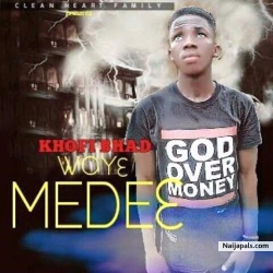 Woy3 me de3-(Prod By Atta Kay) by KHOFI BHAD FT ATTA KAY