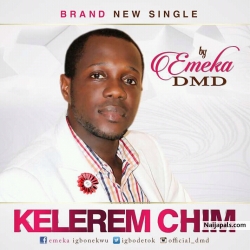 KELEREM CHIM by EMEKA DMD