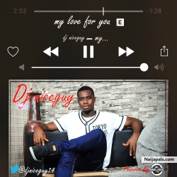 my love for you by dj niceguy