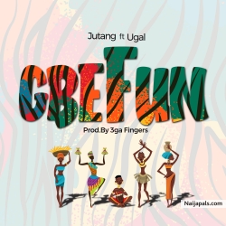 Gbefun by Jutang ft Ugal