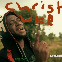 Christ Like by Moses Anthony