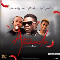 ATARODO – OYEMONEY ft KUNLE JINADU X DjOTUNBA by OYEMONEY