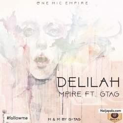 Delilah by Mpire feat G-tag