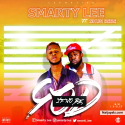 IF NO BE GOD by Smarty Lee FT. Shuun Bebe