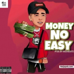MONEY NO EASY by BJSHOW