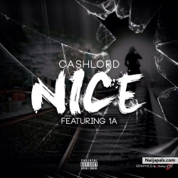 NICE ft 1A by Cashlord